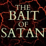 Bait of Satan – Part 2